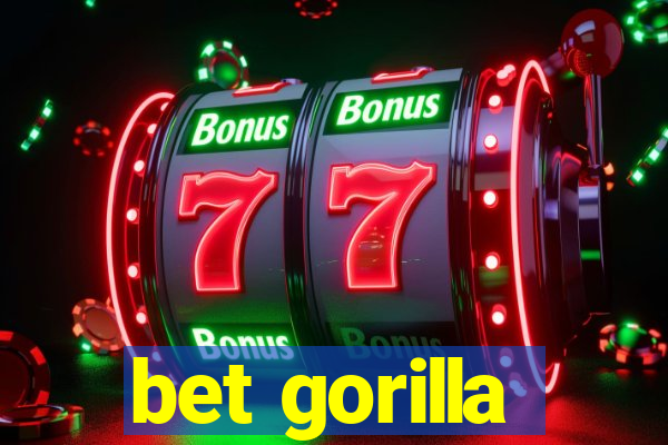 bet gorilla